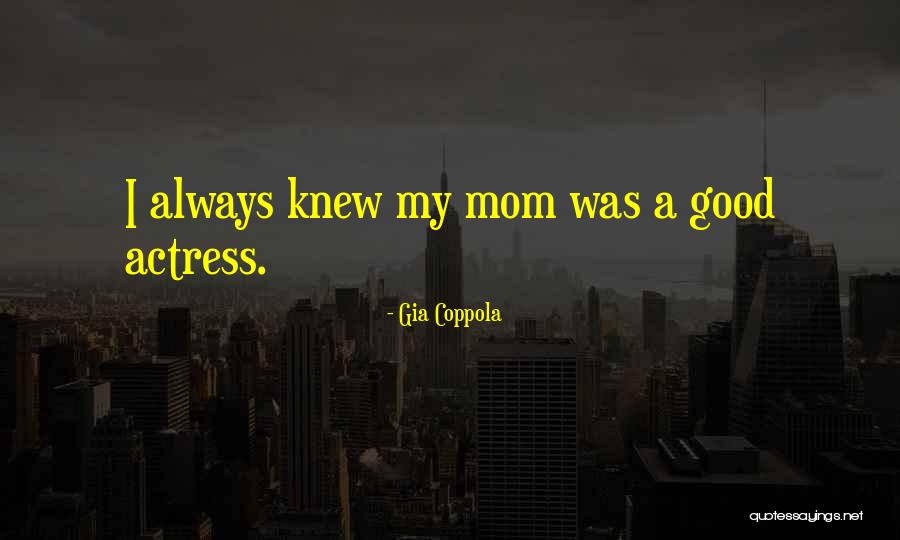 Local Proverbs Quotes By Gia Coppola Local Proverbs Quotes By Gia Coppola