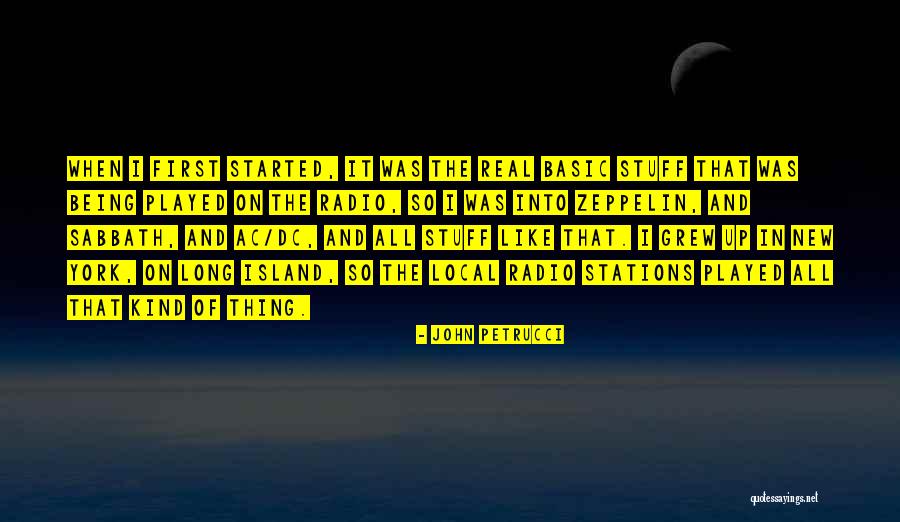 Local Radio Quotes By John Petrucci Local Radio Quotes By John Petrucci