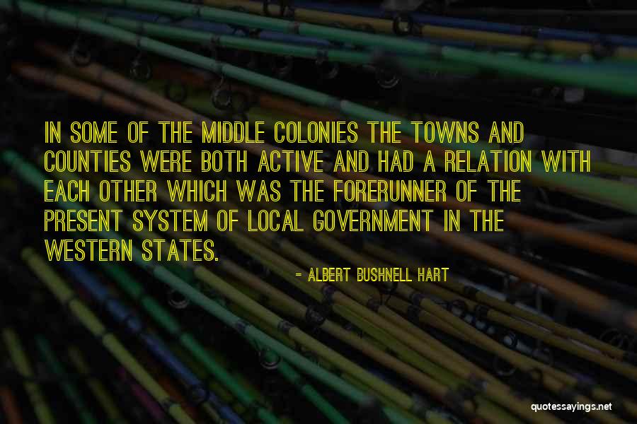 Local Self Government Quotes By Albert Bushnell Hart