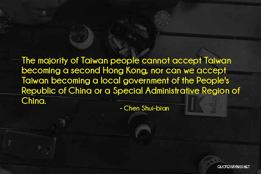 Local Self Government Quotes By Chen Shui-bian Local Self Government Quotes By Chen Shui-bian