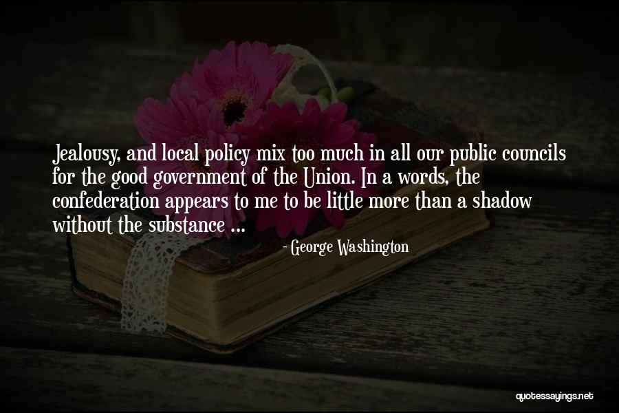 Local Self Government Quotes By George Washington