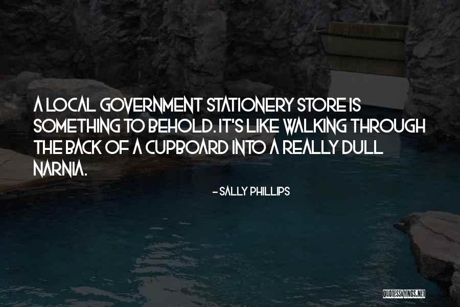 Local Self Government Quotes By Sally Phillips