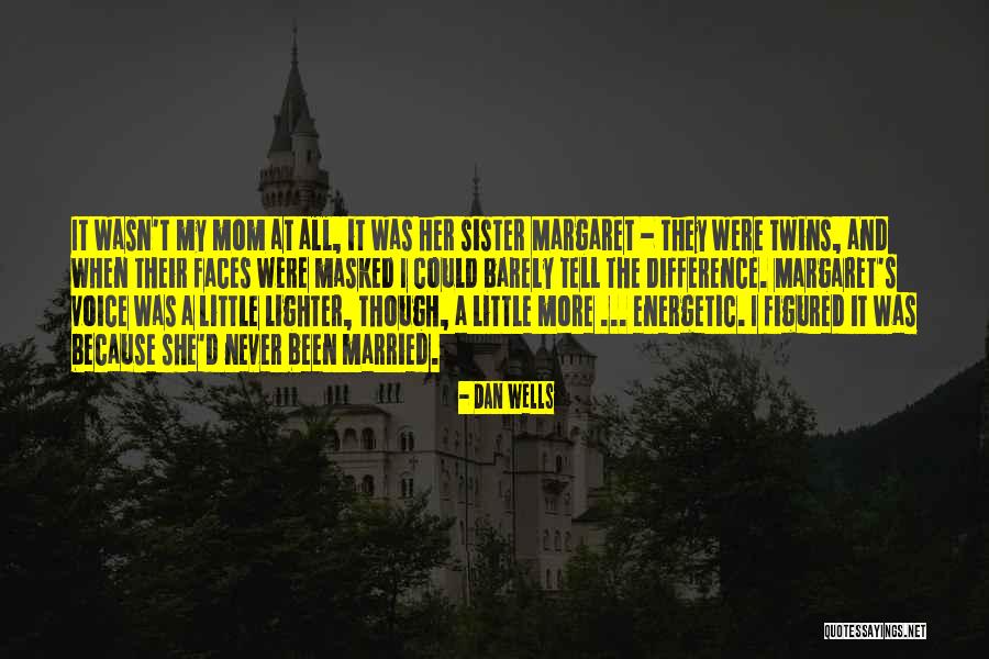 Localicious Old Quotes By Dan Wells Localicious Old Quotes By Dan Wells