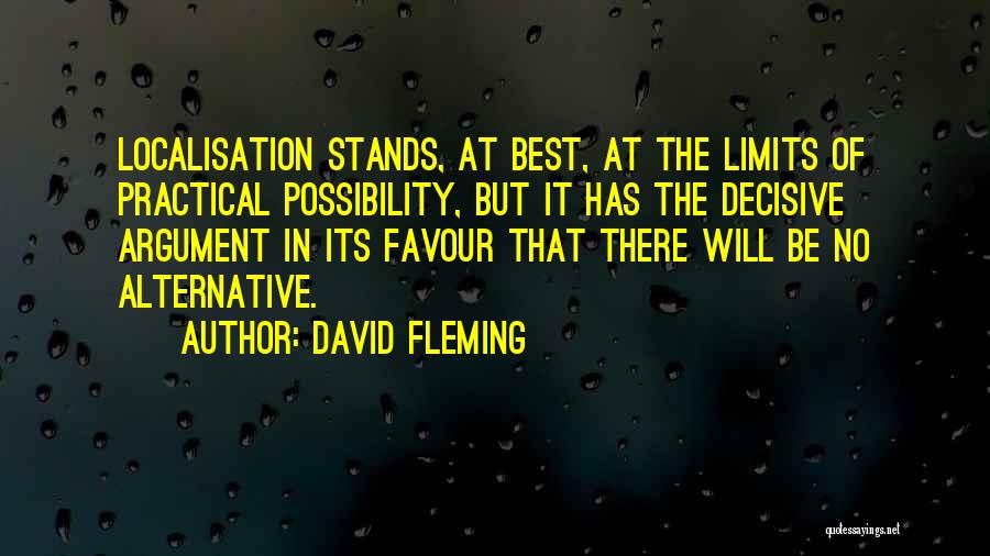 Localisation Quotes By David Fleming