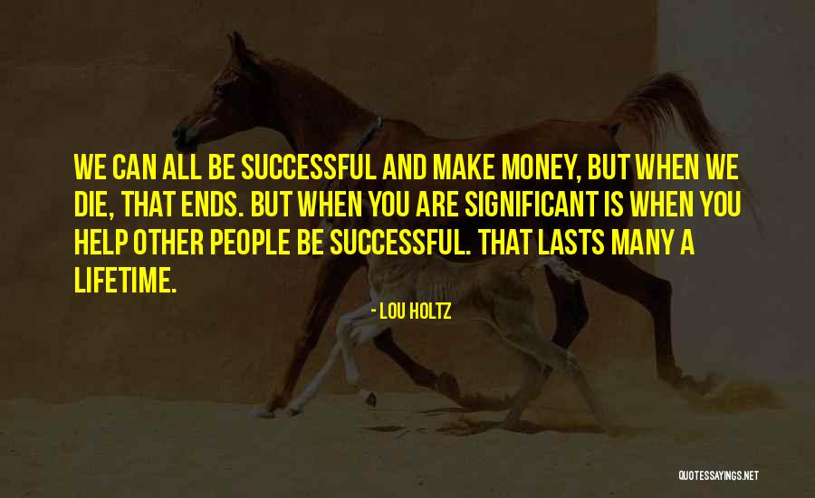 Localist Orientation Quotes By Lou Holtz Localist Orientation Quotes By Lou Holtz
