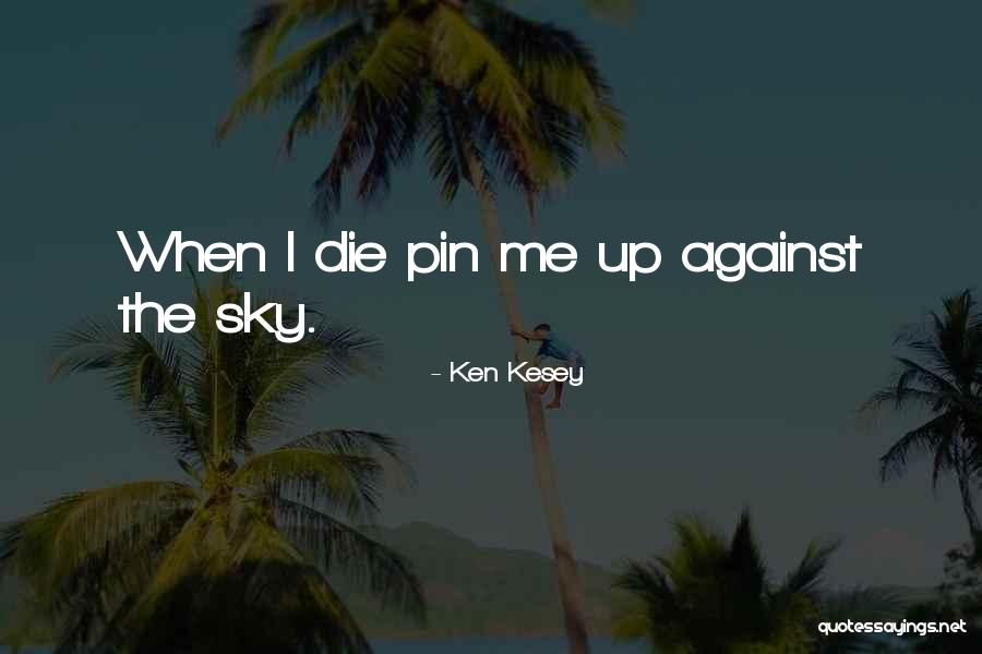 Localiza O Absoluta Quotes By Ken Kesey Localiza O Absoluta Quotes By Ken Kesey