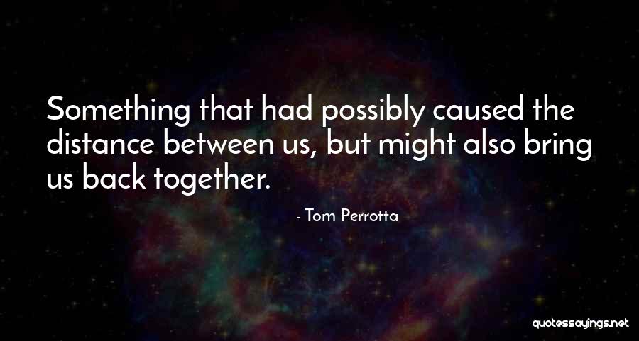 Localizacao Quotes By Tom Perrotta Localizacao Quotes By Tom Perrotta