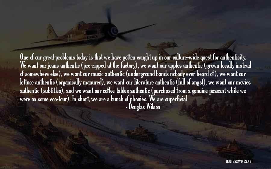 Locally Quotes By Douglas Wilson Locally Quotes By Douglas Wilson