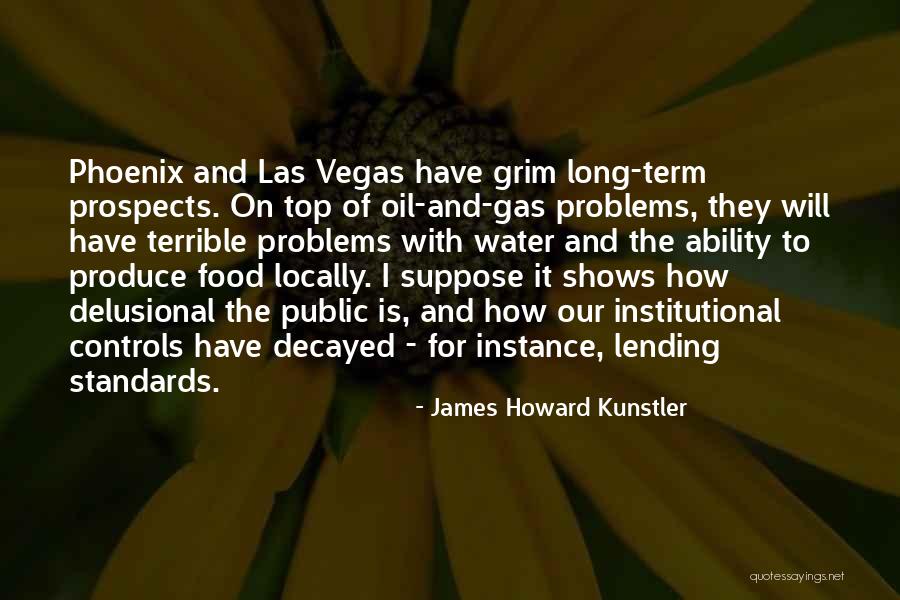 Locally Quotes By James Howard Kunstler Locally Quotes By James Howard Kunstler