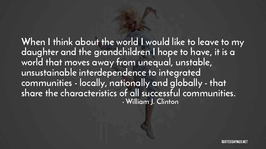Locally Quotes By William J. Clinton Locally Quotes By William J. Clinton