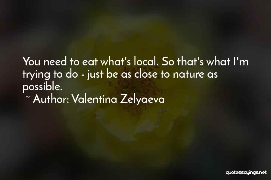 Locals Only Quotes By Valentina Zelyaeva