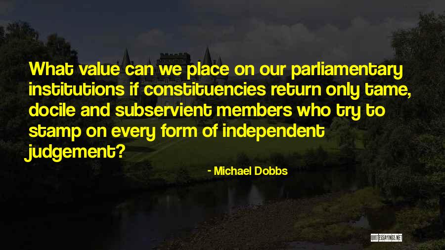 Locastro Disc Quotes By Michael Dobbs Locastro Disc Quotes By Michael Dobbs