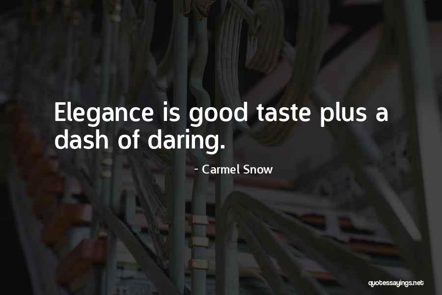 Locatellis Tomball Quotes By Carmel Snow Locatellis Tomball Quotes By Carmel Snow