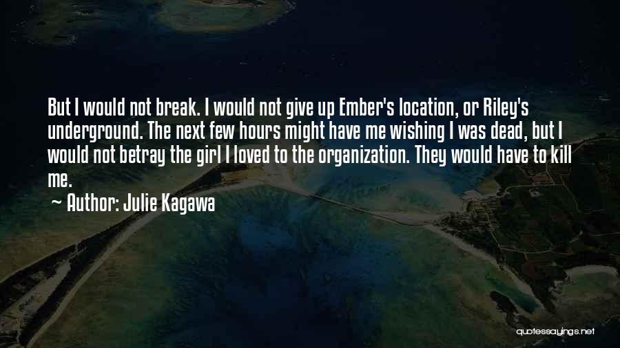 Location Love Quotes By Julie Kagawa