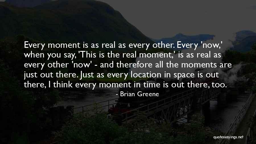 Location Quotes By Brian Greene Location Quotes By Brian Greene