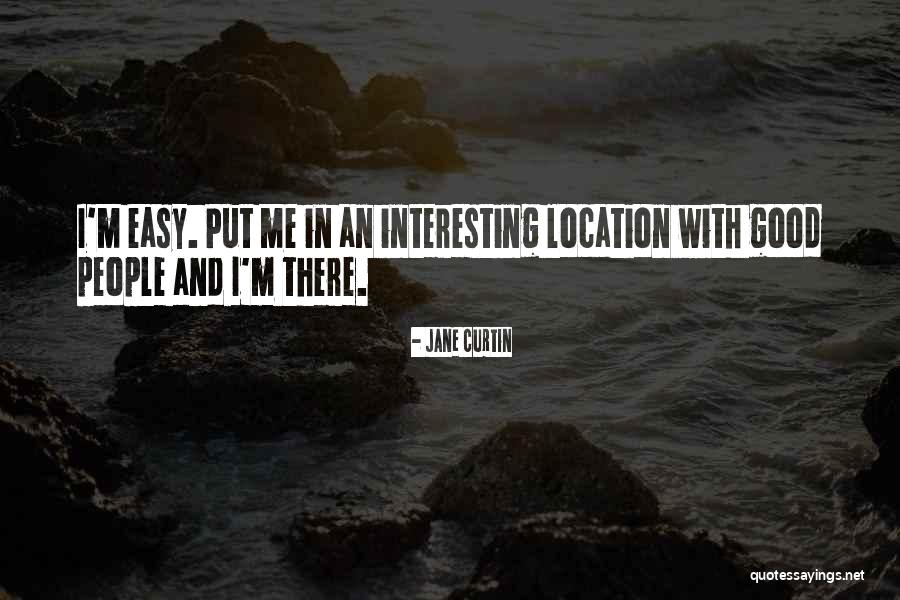 Location Quotes By Jane Curtin Location Quotes By Jane Curtin