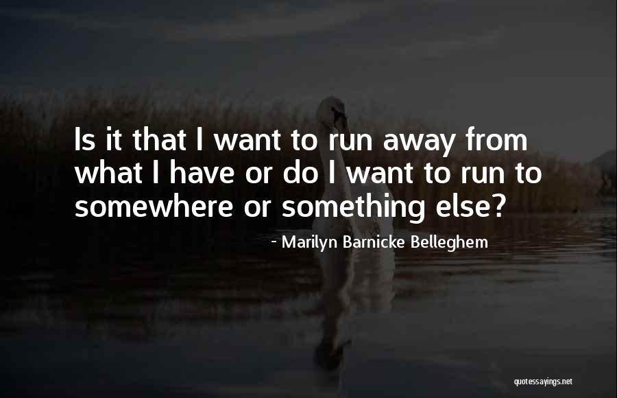 Location Quotes By Marilyn Barnicke Belleghem Location Quotes By Marilyn Barnicke Belleghem