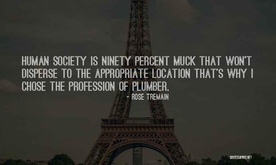 Location Quotes By Rose Tremain Location Quotes By Rose Tremain