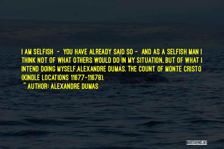 Locations Quotes By Alexandre Dumas