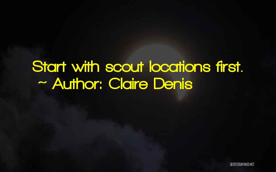 Locations Quotes By Claire Denis