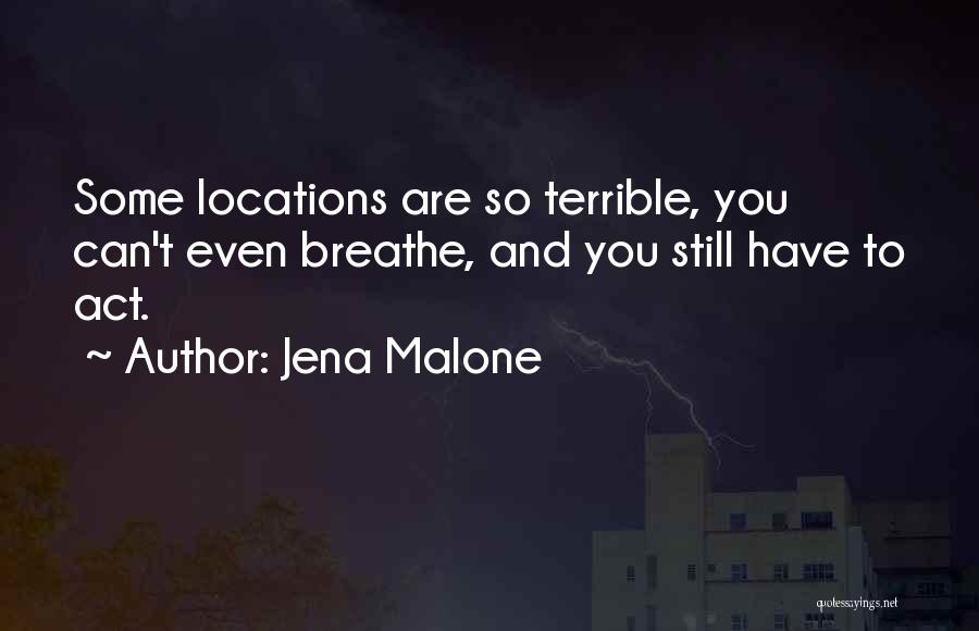 Locations Quotes By Jena Malone