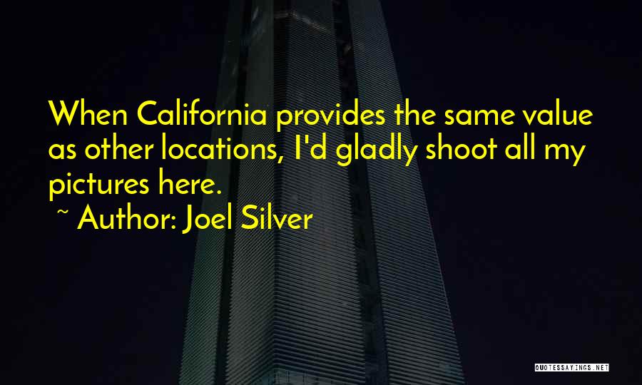 Locations Quotes By Joel Silver