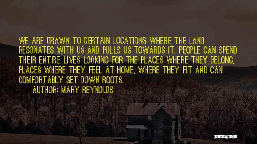 Locations Quotes By Mary Reynolds