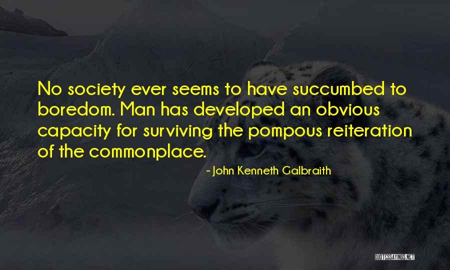 Locaux De Production Quotes By John Kenneth Galbraith Locaux De Production Quotes By John Kenneth Galbraith