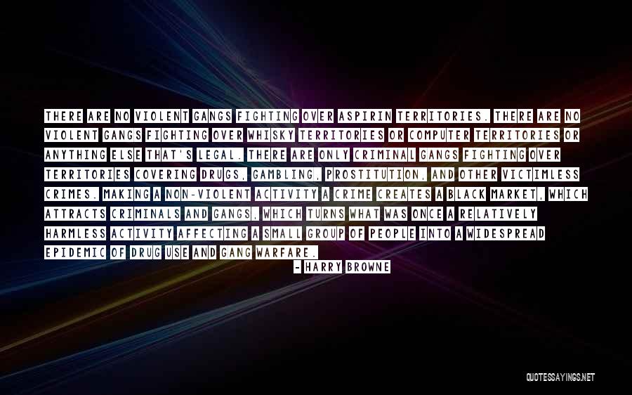 Loccasion Fait Quotes By Harry Browne Loccasion Fait Quotes By Harry Browne