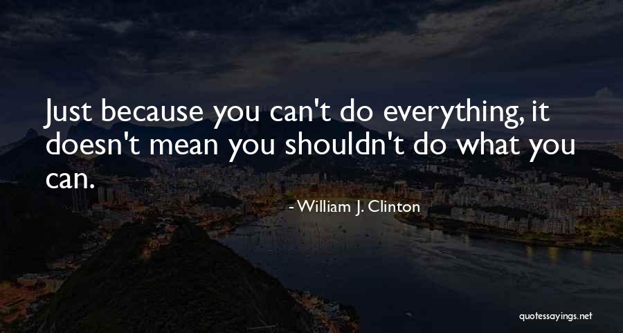 Lochard Inc Quotes By William J. Clinton Lochard Inc Quotes By William J. Clinton