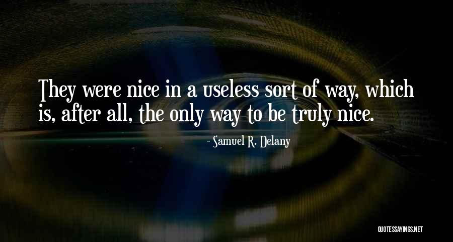 Lochel Quotes By Samuel R. Delany Lochel Quotes By Samuel R. Delany