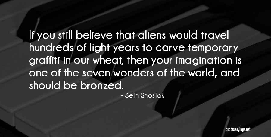 Lochel Quotes By Seth Shostak Lochel Quotes By Seth Shostak
