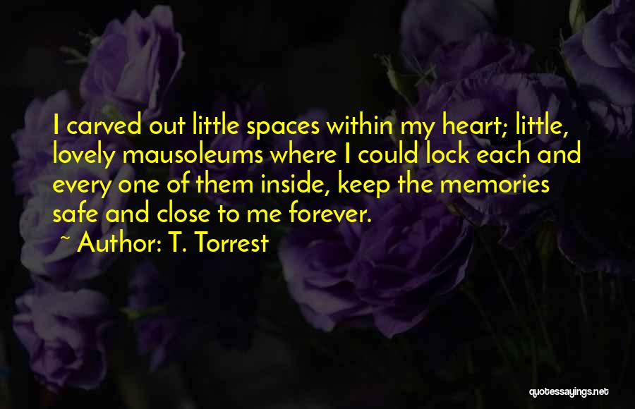 Lock And Heart Quotes By T. Torrest