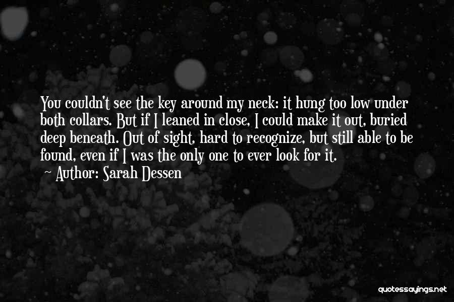 Lock And Key Dessen Quotes By Sarah Dessen