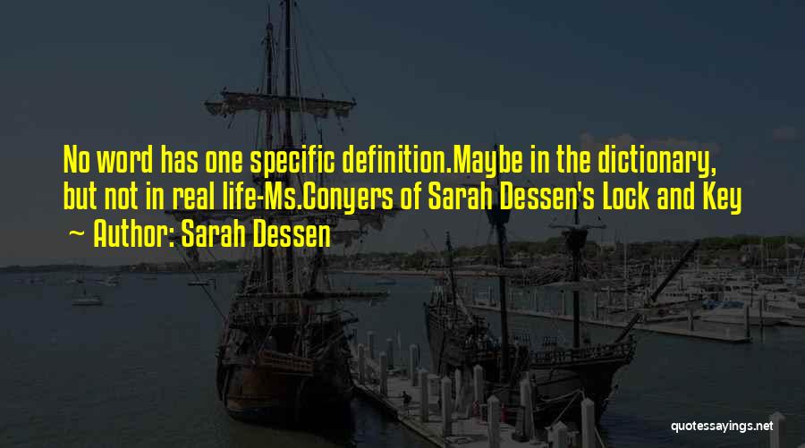 Lock And Key Dessen Quotes By Sarah Dessen