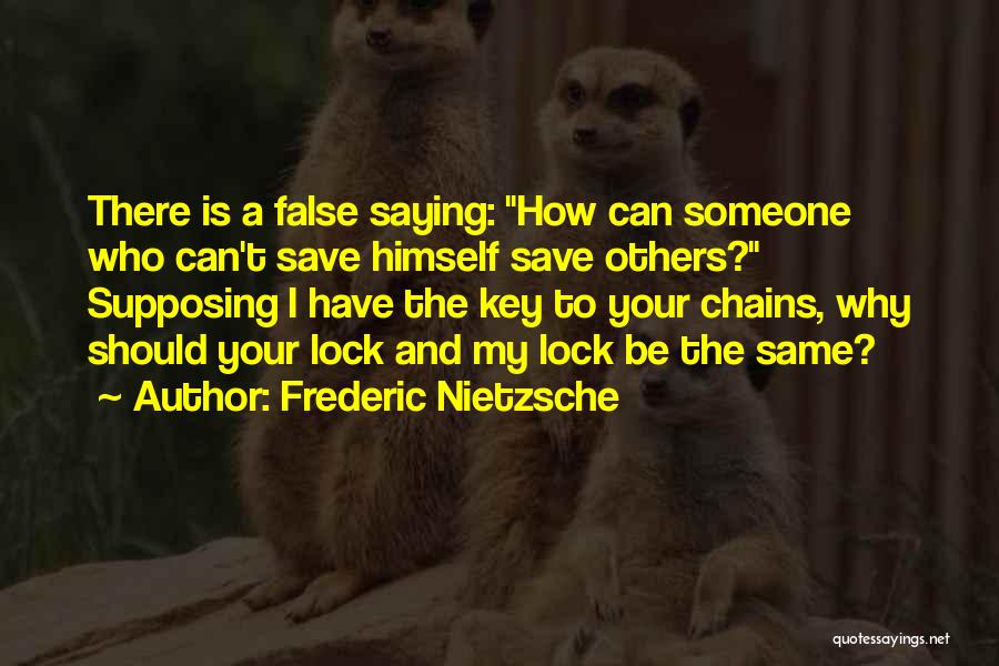 Lock And Key Quotes By Frederic Nietzsche