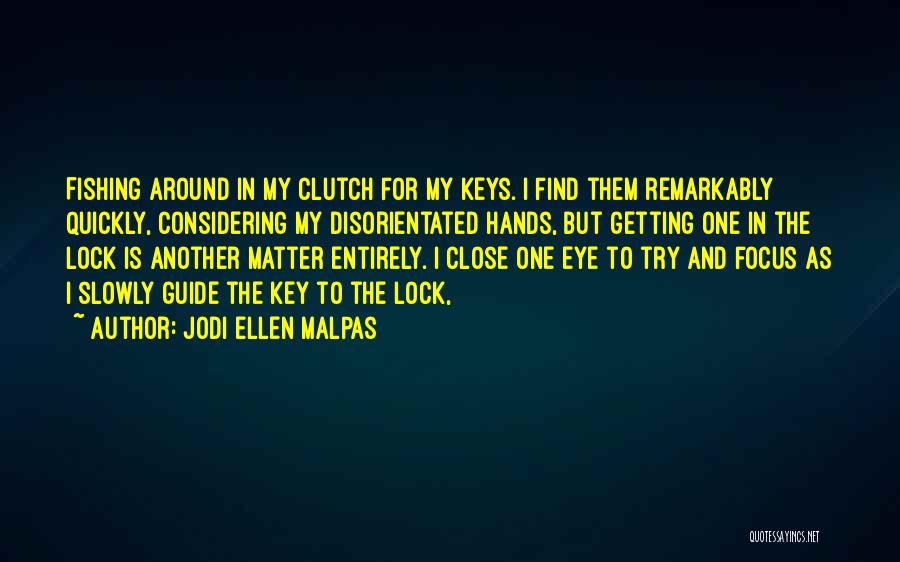 Lock And Key Quotes By Jodi Ellen Malpas