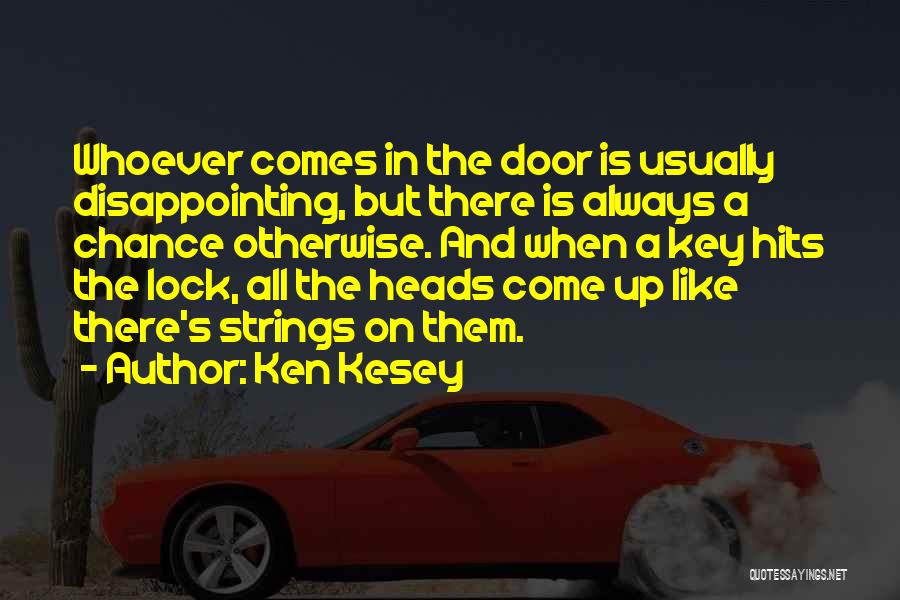 Lock And Key Quotes By Ken Kesey