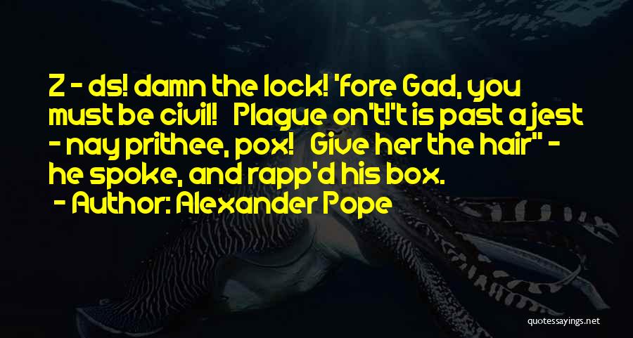 Lock Box Quotes By Alexander Pope