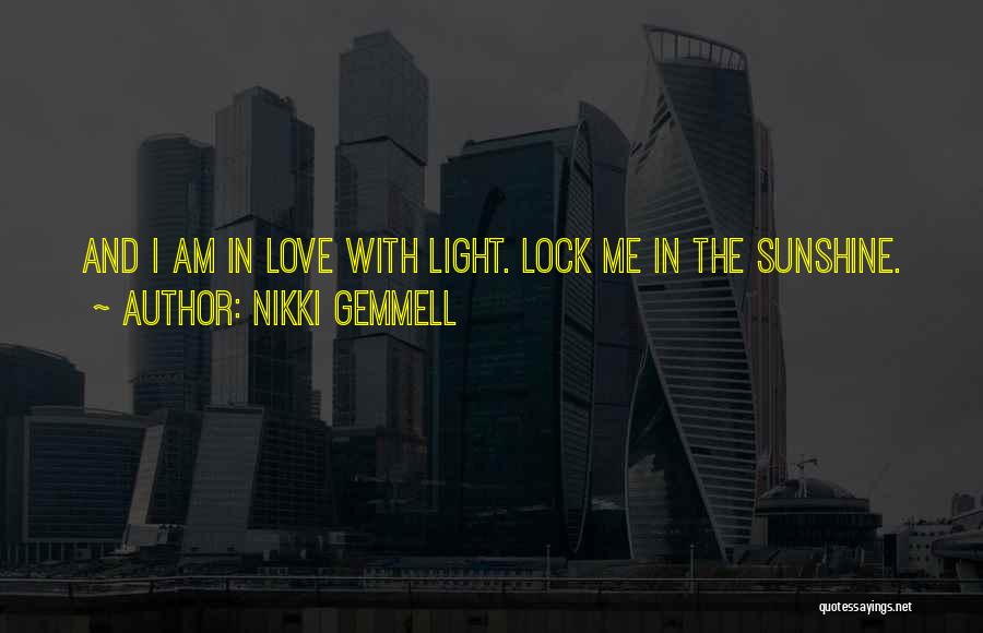 Lock In Love Quotes By Nikki Gemmell