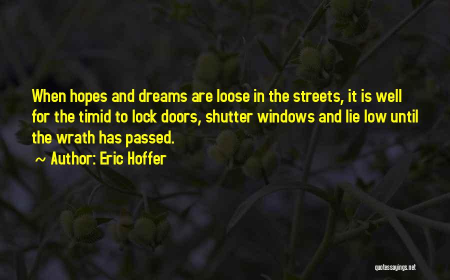 Lock In Quotes By Eric Hoffer