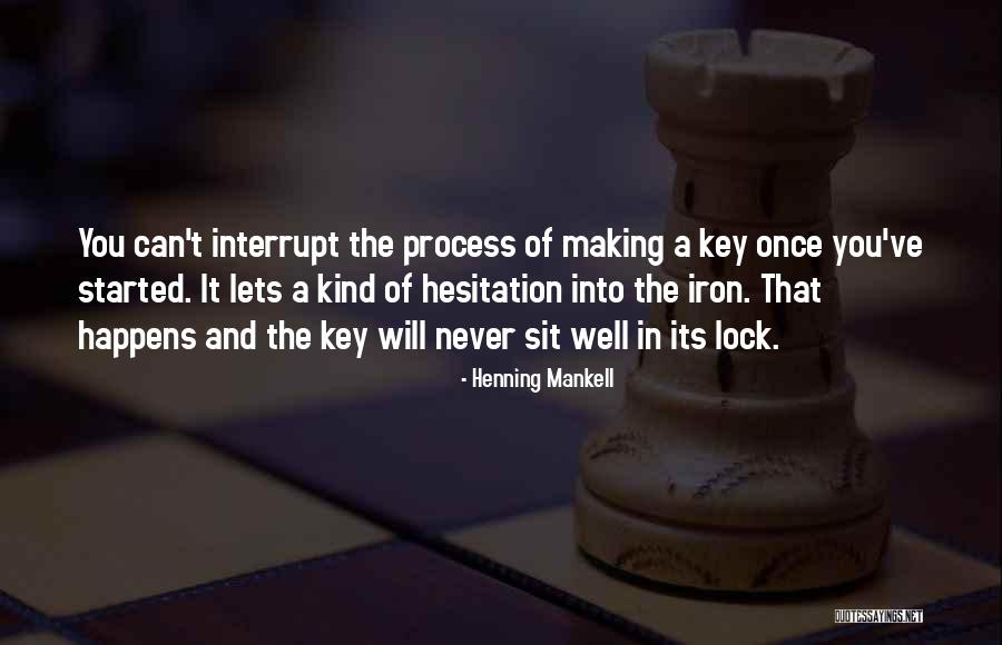 Lock In Quotes By Henning Mankell Lock In Quotes By Henning Mankell