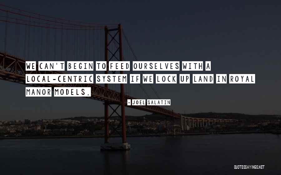 Lock In Quotes By Joel Salatin Lock In Quotes By Joel Salatin