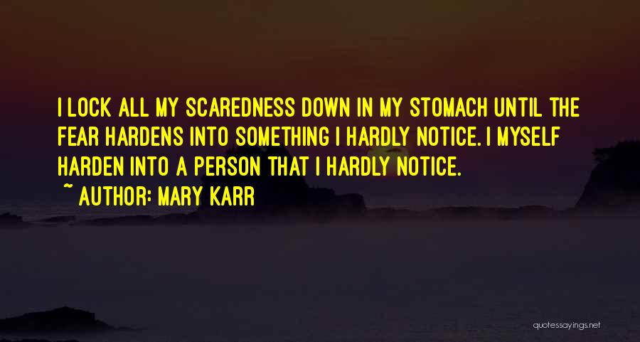 Lock In Quotes By Mary Karr