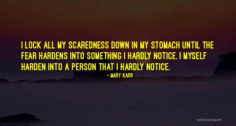 Lock In Quotes By Mary Karr