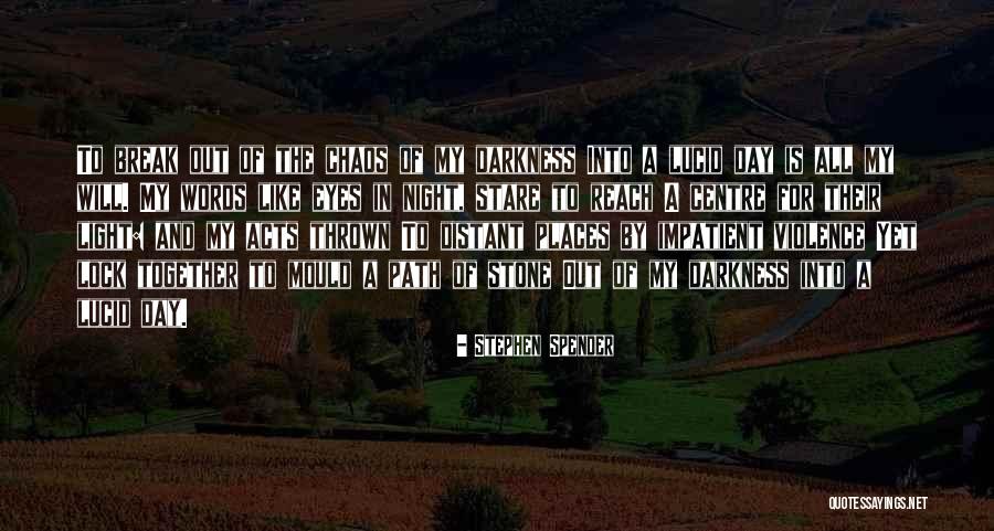 Lock In Quotes By Stephen Spender Lock In Quotes By Stephen Spender