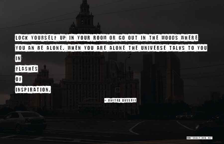 Lock In Quotes By Walter Russell Lock In Quotes By Walter Russell