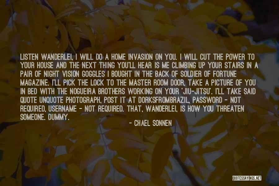 Lock Me Up Quotes By Chael Sonnen Lock Me Up Quotes By Chael Sonnen