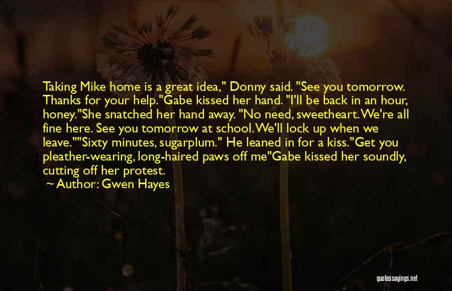 Lock Me Up Quotes By Gwen Hayes