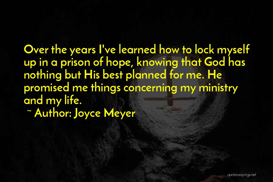 Lock Me Up Quotes By Joyce Meyer